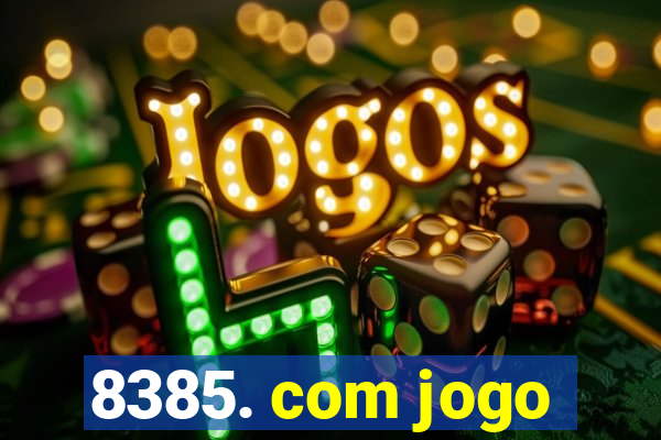 8385. com jogo